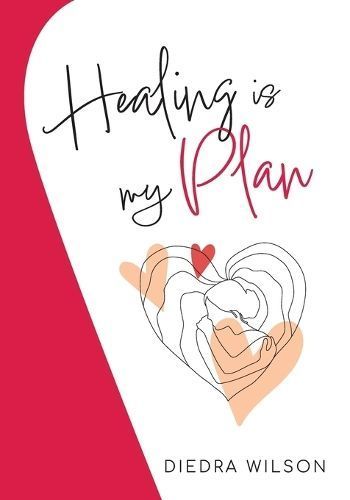 Healing Is My Plan By Diedra Wilson 9781662942198 (Paperback)