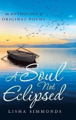 Soul Not Eclipsed By Simmonds 9781663202284 (Hardback)