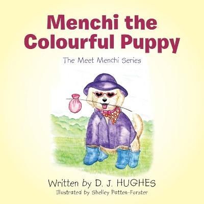 Menchi the Colourful Puppy: The Meet Menchi Series 9781663203458
