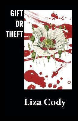 Gift or Theft By Liza Cody 9781663205025 (Paperback)