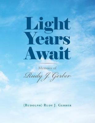 Light Years Await By Gerber 9781663210036 (Paperback)