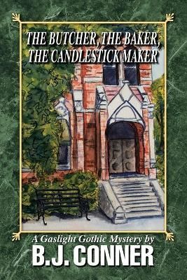 Butcher, the Baker, the Candlestick Maker By Conner 9781663214386