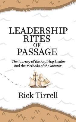 Leadership Rites of Passage By Tirrell 9781663214614 (Hardback)