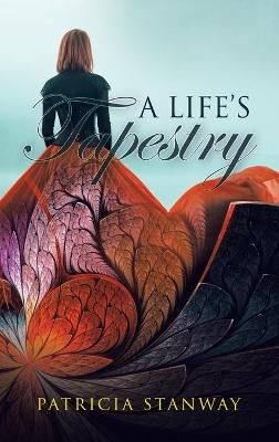 Life's Tapestry By Stanway 9781663219695 (Hardback)