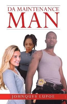 Da Maintenance Man By Lupoe 9781663220479 (Paperback)
