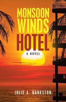 Monsoon Winds Hotel By Bankston 9781663224545 (Paperback)