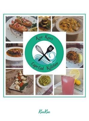Keekee's Cape Cod Kitchen By Keekee 9781663225665 (Hardback)