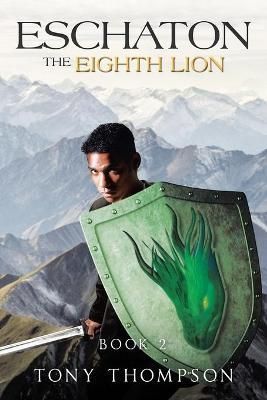 Eschaton the Eighth Lion By Thompson 9781663226808 (Paperback)
