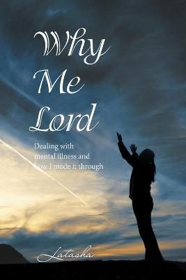 Why Me Lord By Latasha 9781663226921 (Paperback)