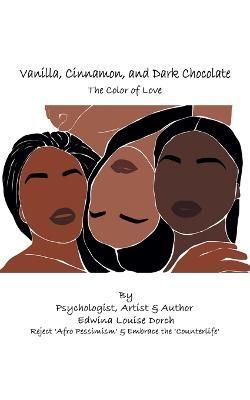 Vanilla, Cinnamon and Dark Chocolate By Dorch 9781663234056