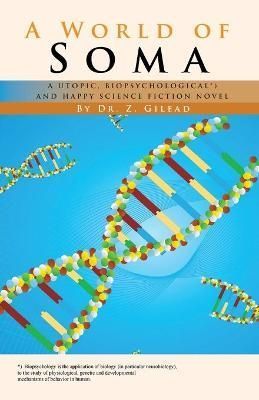World of Soma By Gilead 9781663235077 (Paperback)