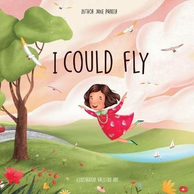 I Could Fly By Parker 9781663236753 (Paperback)