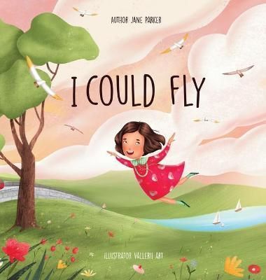 I Could Fly By Parker 9781663236777 (Hardback)