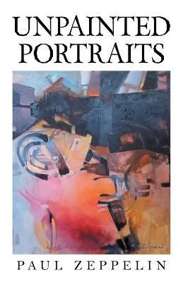 Unpainted Portraits By Zeppelin 9781663237422 (Paperback)