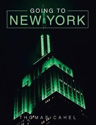 Going to New York By Cahel 9781663241405 (Paperback)