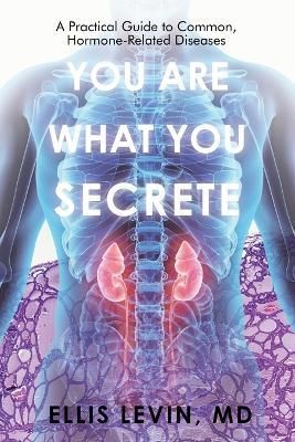 You Are What You Secrete By Levin 9781663242525 (Paperback)