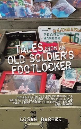 Tales from an Old Soldier's Footlocker By Logan Barbee 9781663244215