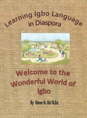 Learning Igbo Language in Diaspora By Simon N Obi M Ed 9781663248282