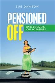 Pensioned Off By Dawson 9781664107465 (Hardback)