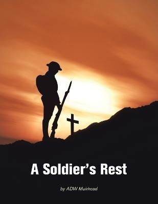 Soldier's Rest By Muirhead 9781664107762 (Paperback)
