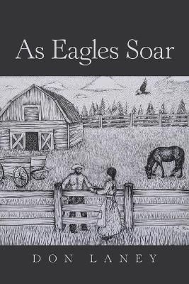 As Eagles Soar By Laney 9781664130449 (Paperback)