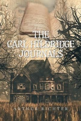 Carl Hildridge Journals By Richter 9781664133228 (Paperback)