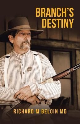Branch's Destiny By Beloin 9781664137998 (Paperback)