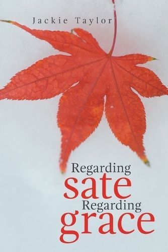 Regarding Sate Regarding Grace By Taylor 9781664143128 (Paperback)