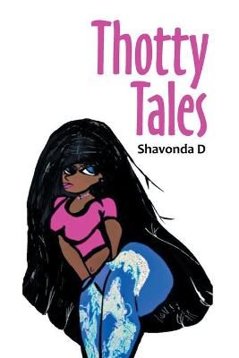 Thotty Tales By D 9781664146730 (Paperback)