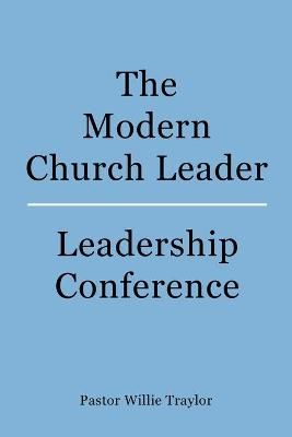 Modern Church Leader By Traylor 9781664149328 (Paperback)