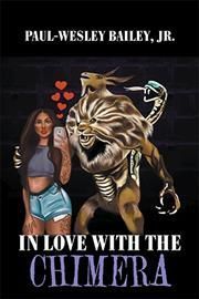 In Love with the Chimera By Bailey 9781664155008 (Hardback)