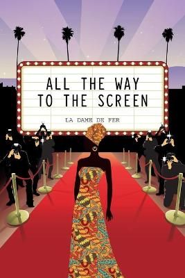 All the Way to the Screen By de Fer 9781664155787 (Paperback)