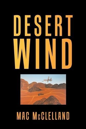 Desert Wind By McClelland, Mac 9781664159570 (Paperback)