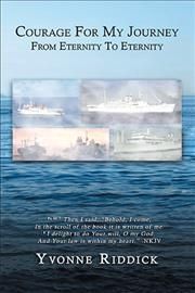 Courage for My Journey from Eternity to Eternity By Riddick (Hardback)