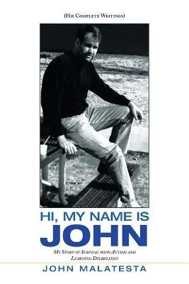Hi, My Name Is John By Malatesta 9781664180314 (Paperback)