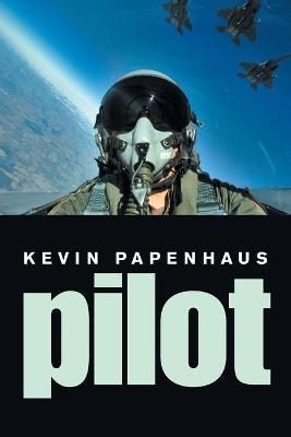 Pilot By Papenhaus 9781664183414 (Paperback)