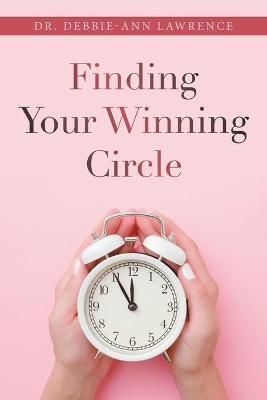 Finding Your Winning Circle By Lawrence 9781664188464 (Paperback)