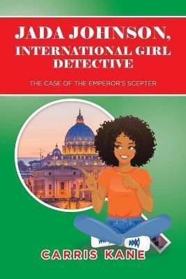 Jada Johnson, International Girl Detective By Kane 9781664189140