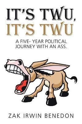 It's Twu, It's Twu By Zak Irwin Benedon 9781664191778 (Paperback)