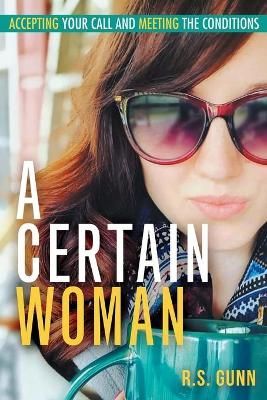 A Certain Woman By R S Gunn 9781664200333 (Paperback)