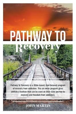 Pathway to Recovery By Martin 9781664207356 (Paperback)