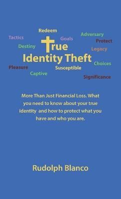 True Identity Theft By Blanco 9781664212466 (Hardback)