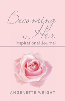 Becoming Her By Wright 9781664225176 (Paperback)