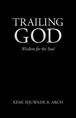 Trailing God By Arch 9781664227934 (Paperback)
