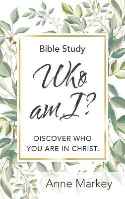 Who Am I? By Markey 9781664229907 (Hardback)