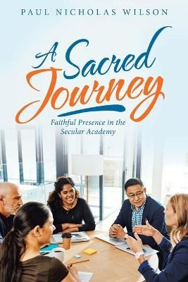 Sacred Journey By Wilson 9781664231320 (Paperback)