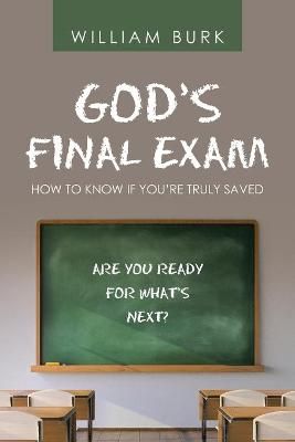 God's Final Exam By Burk 9781664231979 (Paperback)