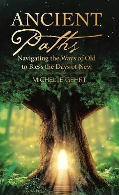 Ancient Paths By Gehrt 9781664232297 (Hardback)