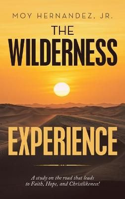 Wilderness Experience By Hernandez 9781664235526 (Hardback)