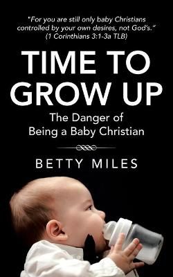 Time to Grow Up By Miles 9781664239654 (Paperback)